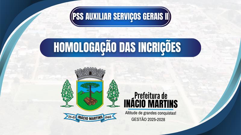 HOMOLOGAÇÃO DAS INCRIÇÕES e INTERPOSIÇÃO PSS AUXILIAR SERVIÇOS GERAIS II